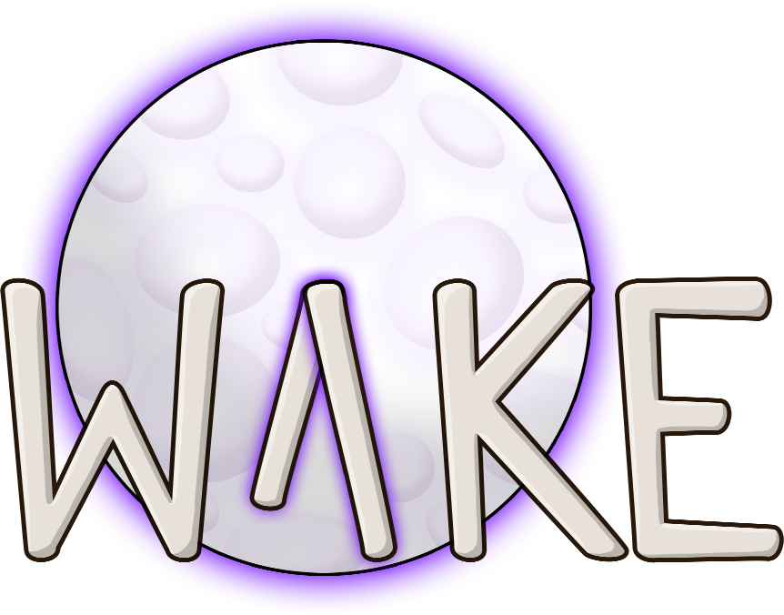 WAKE