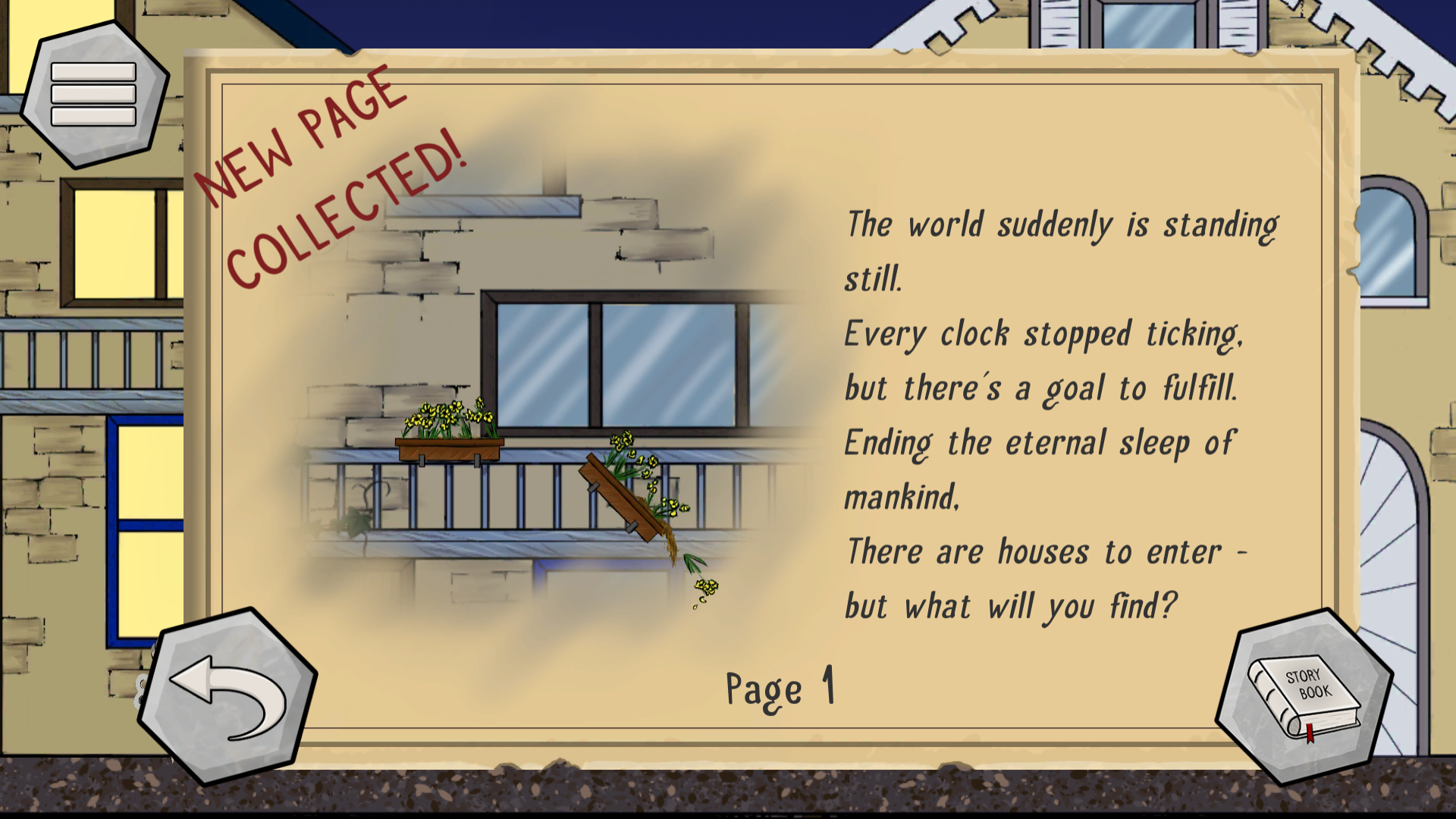 Screenshot of the game WAKE. It shows a book page with the page number 1 and the message 'New Page Collected!' in the top left. On the page is an image of a flower box falling from a balcony and a poem: 'The world suddenly is standing still. Every clock stopped ticking, but there's a goal to fulfill. Ending the eternal sleep of mankind. There are houses to enter - but what will you find?' There is a menu button in the top left, a back button in the bottom left and a button to open the whole story book in the bottom right of the screen.